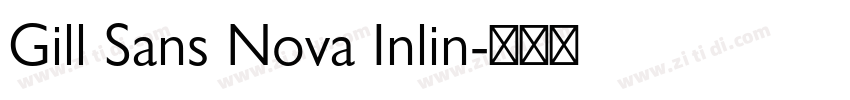 Gill Sans Nova Inlin字体转换